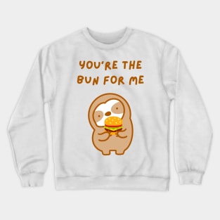 You‘re the One For Me Burger Sloth Crewneck Sweatshirt